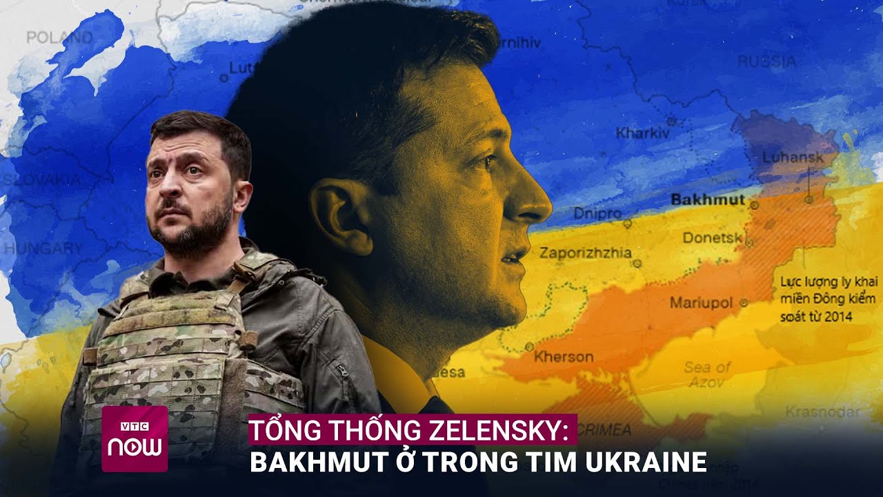 Wagner cắm cờ khắp Bakhmut, Tổng thống Zelensky nói Bakhmut “chỉ còn trong tim” Ukraine - VTC Now