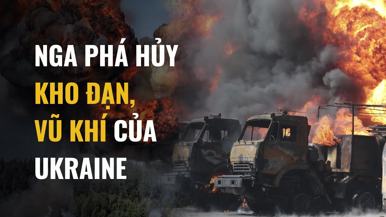 Xung đột Nga - Ukraine- Quân đội Nga phá hủy kho đạn dược và nhiều vũ khí của Ukraine - VTC Now