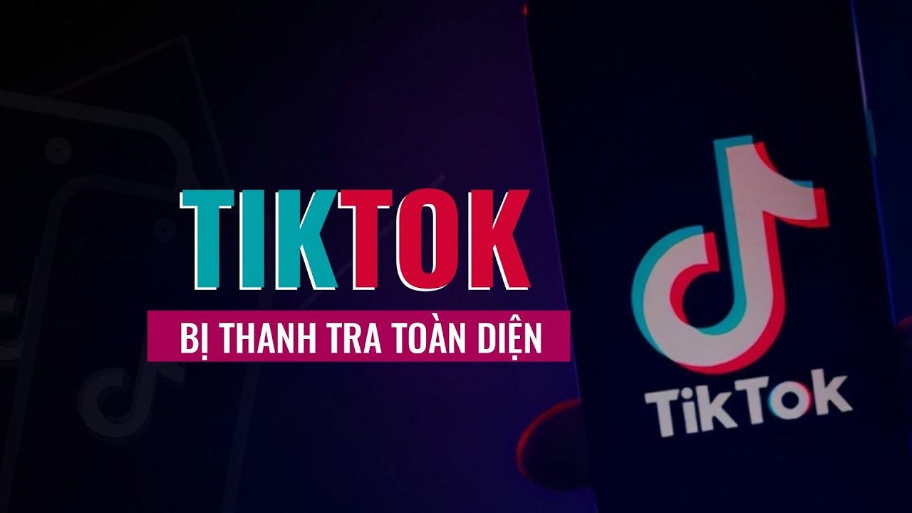 Vì sao Tiktok lại bị thanh tra toàn diện tại Việt Nam- - VTC Now