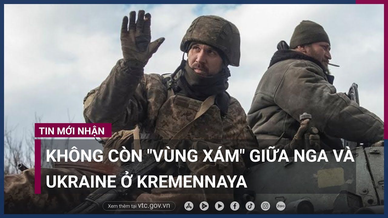 Không còn -vùng xám- giữa quân đội Nga và Ukraine ở Kremennaya (LPR) - VTC Now