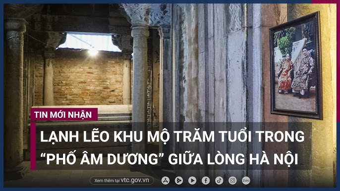 Lạnh lẽo khu lăng mộ đá trăm tuổi trong -phố Âm dương- giữa lòng Hà Nội - VTC Now