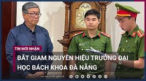 Bắt giam nguyên Hiệu trưởng Đại học Bách khoa Đà Nẵng - VTC Now