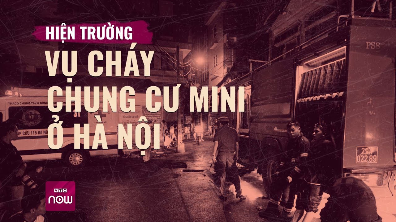 Hiện trường vụ cháy chung cư mini 10 tầng ở Khương Hạ, Hà Nội
